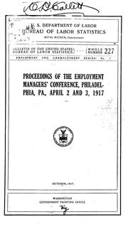 Cover of: Proceedings. April 2 and 3, 1917 by Employment Managers' Conference Philadelphia 1917., Employment Managers' Conference Philadelphia 1917.