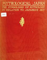 Cover of: Mythological Japan by Alexander Francis Otto