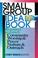 Cover of: Small group idea book