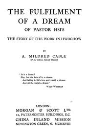 The fulfilment of a dream of Pastor Hsi's by Mildred Cable