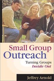 Cover of: Small group outreach by Jeffrey Arnold
