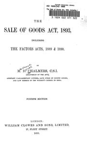 Cover of: The Sale of Goods Act, 1893, including the Factors acts, 1889 & 1890