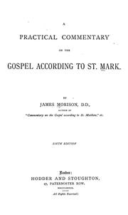 Cover of: A practical commentary on the Gospel according to St. Mark by Morison, James