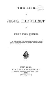 Cover of: The life of Jesus, the Christ