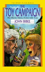Cover of: The toy campaign: the plot to trick a town with toys