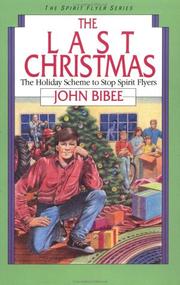 Cover of: The last Christmas by John Bibee