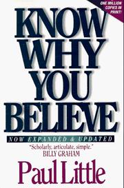 Know why you believe by Little, Paul E.