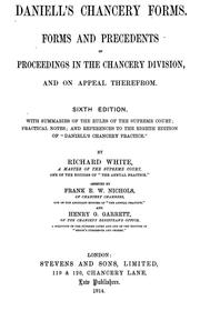 Cover of: Daniell's Chancery forms: forms and precedents of proceedings in the Chancery Division, and on appeal therefrom