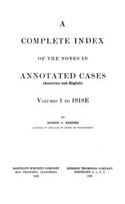 Cover of: Complete index of the notes in Annotated cases (American and English), volumes 1 to 1918E