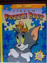Tom and Jerry Jigsaw Puzzle Book (3 Fun Stories Inside!) by Inc. Turner Entertainment