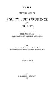 Cases on the law of equity jurisprudence and trusts by Natt Thurston Abbott