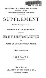 Cover of: Supplement to the catalogue of the fourth winter exhibition: comprising Mr. H.W. Derby's collection of works of eminent foreign artists, nos. 253 to 396, 1870-71