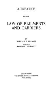 Cover of: A treatise on the law of bailments and carriers