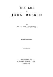 Cover of: The life of John Ruskin by W. G. Collingwood