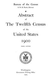 Cover of: Abstract of the twelfth census of the United States 1900