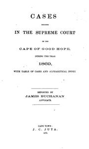 Cover of: Cases decided in the Supreme court of the Cape of Good Hope by Cape of Good Hope (South Africa). Supreme Court.