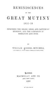 Cover of: Reminiscences of the great mutiny, 1857-59: including the relief, siege, and capture of Lucknow, and the campaigns in Rohilcund and Oude