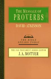 Cover of: The message of Proverbs by David John Atkinson