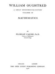 Cover of: William Oughtred, a great seventeenth-century teacher of mathematics by Florian Cajori