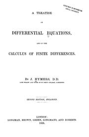 Cover of: A treatise on differential equations, and on the calculus of finite differences by J. Hymers