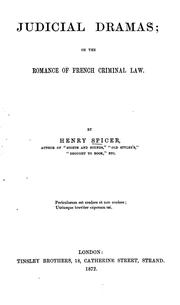 Cover of: Judicial dramas: or, The romance of French criminal law