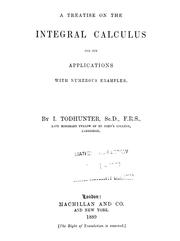 Cover of: A treatise on the integral calculus and its applications with numerous examples