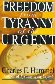 Cover of: Freedom from tyranny of the urgent
