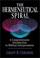 Cover of: The Hermeneutical Spiral