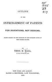 Cover of: Outline of the infringement of patents for inventions, not designs, based solely on the opinions of the Supreme Court of the United States