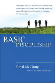 Cover of: Basic discipleship by Floyd McClung