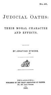 Cover of: Judicial oaths: their moral character and effects
