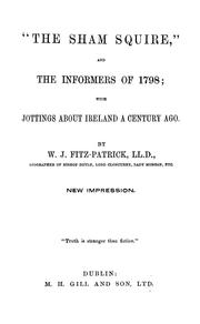 Cover of: "The sham squire" and the informers of 1798: with jottings about Ireland a century ago