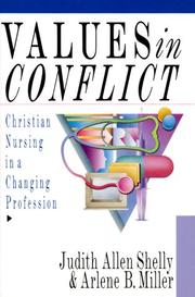 Cover of: Values in conflict: Christian nursing in a changing profession