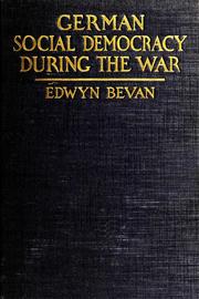 Cover of: German social democracy during the war by Edwyn Robert Bevan