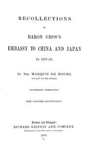 Cover of: Recollections of Baron Gros's embassy to China and Japan in 1857-58