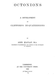 Cover of: Octonions: a development of Clifford's bi-quaternions