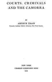 Cover of: Courts, criminals, and the Camorra by Arthur Cheney Train