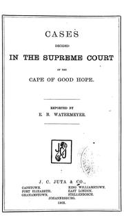 Cover of: Cases decided in the Supreme Court of the Cape of Good Hope [August, 1857]