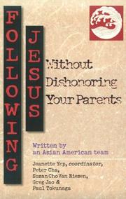 Cover of: Following Jesus Without Dishonoring Your Parents by Paul Tokunaga, Greg Jao, Susan Cho Van Riesen