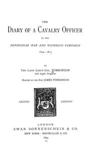 Cover of: The diary of a cavalry officer in the Peninsular War and Waterloo Campaign, 1809-1815