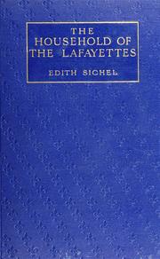Cover of: The household of the Lafayettes by Edith Helen Sichel