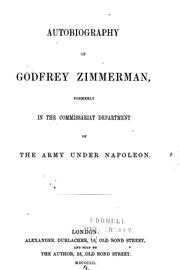 Cover of: Autobiography of Godfrey Zimmerman: formerly in the commissariat department of the army under Napoleon