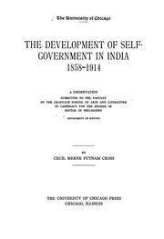 Cover of: The development of self-government in India, 1858-1914 by Cecil Merne Putnam Cross