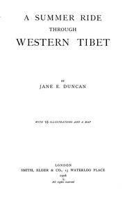 Cover of: A summer ride through western Tibet by Jane E. Duncan