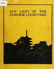 Cover of: My lady of the Chinese courtyard | Cooper, Elizabeth