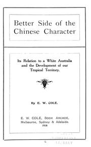 Cover of: Better side of the Chinese character | Edward William Cole