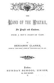 Cover of: The land of the pigtail: its people and customs : from a boy's point of view