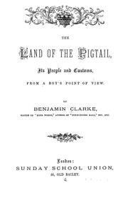 Cover of: The land of the pigtail by Benjamin Clarke