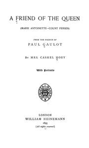 Cover of: A friend of the Queen by Paul Gaulot