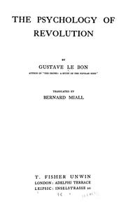 Cover of: The psychology of revolution by Gustave Le Bon